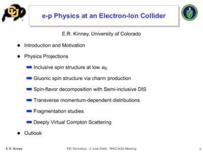 e-p Physics at an Electron-Ion Collider E.R. Kinney, University of Colorado • •