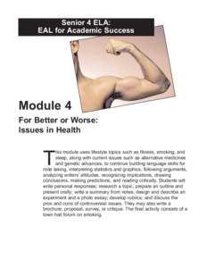 Senior 4 ELA: EAL for Academic Success Module 4 For Better or Worse: Issues in Health