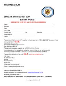 THE DALES RUN  SUNDAY 24th AUGUST 2014 ENTRY FORM DISCOUNTED RATE FOR ALL MG CAR CLUB MEMBERS.
