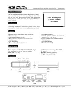 Innovative Technologies in Custom Electronic Design & Manufacuturing  General Description The VD-5100-SM Voice Dialer monitors an external dry contact such as a motion detector and power status. Upon an alarm condition, 