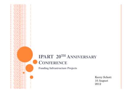 Microsoft PowerPoint - IPART conference presentation - Dr Kerry Schott(2)