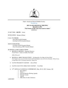 Native American Fish & Wildlife Society www.nafws.org 2015 ALASKA REGIONAL MEETING December 4, 2014 “The Promise of Title 8 and Trust Lands in Alaska”