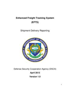 Enhanced Freight Tracking System (EFTS) Shipment Delivery Reporting  Defense Security Cooperation Agency (DSCA)