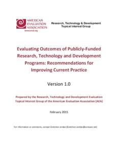 Research, Technology & Development Topical Interest Group www.eval.org Evaluating Outcomes of Publicly-Funded Research, Technology and Development