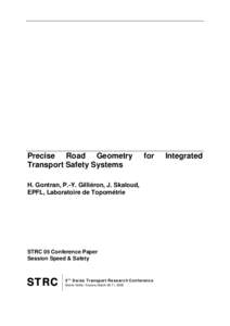 Precise Road Geometry Transport Safety Systems for  H. Gontran, P.-Y. Gilliéron, J. Skaloud,