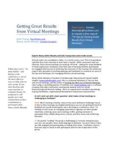 Getting Great Results from Virtual Meetings Julia Young, Facilitate.com Nancy Settle-Murphy, Guided Insights  Read more… Contact