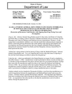 State of Alaska  Department of Law Gregg D. Renkes  Press Contact: Theresa Woelk