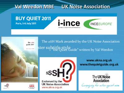 Val Weedon MBE  UK Noise Association The ssSH Mark awarded by the UK Noise Association