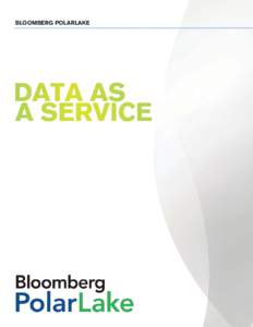 BLOOMBERG POLARLAKE  DATA AS A SERVICE Vendor Data Feed