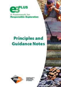 Principles and Guidance Notes This booklet presents the Principles and Guidance Notes of e3 Plus: A Framework for Responsible Exploration.