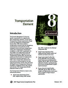 Transportation Element Introduction The Growth Management Act has very specific requirements for comprehensive plan transportation elements. To meet these