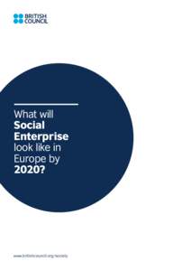 What will Social Enterprise look like in Europe by 2020?