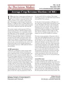 File A1-45 December 2011 www.extension.iastate.edu/agdm Average Crop Revenue Election (ACRE)