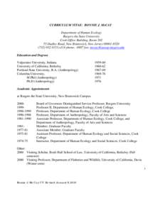 CURRICULUM VITAE: BONNIE J. McCAY Department of Human Ecology Rutgers the State University Cook Office Building, Room[removed]Dudley Road, New Brunswick, New Jersey[removed][removed],x314 phone; -8887 fax; mccay@a