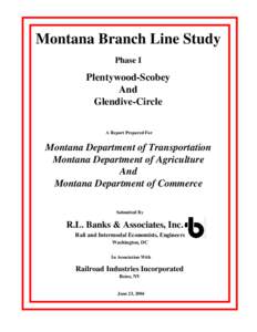 Montana Branch Line Study Phase I Plentywood-Scobey And Glendive-Circle