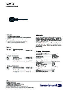 MCE 10 Condenser Microphone FEATURES • Wide range frequency response • Hypercardioid polar response provides excellent gain before