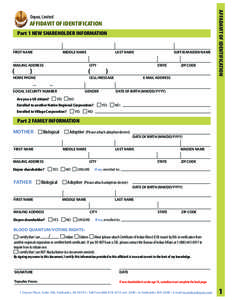 AFFIDAVIT OF IDENTIFICATION Part 1 NEW SHAREHOLDER INFORMATION FIRST NAME	  MIDDLE NAME