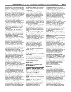 erowe on DSK5CLS3C1PROD with PROPOSALS-1  Federal Register / Vol. 74, No[removed]Thursday, September 10, [removed]Proposed Rules the magnitude of risks in a project, and to help the project sponsor predict and establish a p