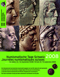 v.l.n.r. Augustus (Rom); Liberty (USA); Tell (Switzerland); Maria Theresia (Austria); Philetairos (Pergamon); Aphrodite (Aphrodisias & Plarasa).  Numismatische Tage Schweiz Journées numismatiques suisses  2008