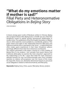 “What do my emotions matter if mother is sad?” Filial Piety and Heteronormative Obligations in Beijing Story JONA BARABAS