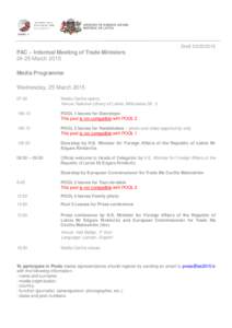 Draft[removed]FAC – Informal Meeting of Trade Ministers[removed]March 2015 Media Programme Wednesday, 25 March 2015