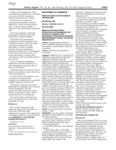 Federal Register / Vol. 76, No[removed]Tuesday, July 19, [removed]Proposed Rules (5) How the establishment of the experimental population may contribute to recovery of the UC spring-run Chinook salmon ESU as a whole; (6) Th