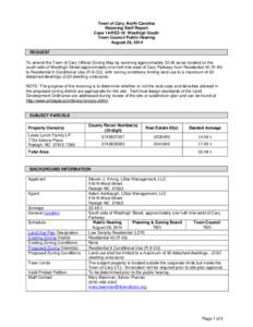 Town of Cary, North Carolina Rezoning Staff Report Case 14-REZ-19 Westhigh South Town Council Public Hearing August 28, 2014 REQUEST