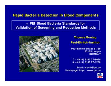Alternative Detection  of Bacteria   Thomas Montag, MD Paul Ehrlich Institute, Langen