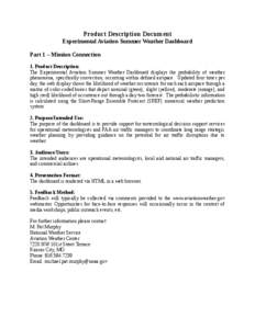 Product Description Document Experimental Aviation Summer Weather Dashboard Part 1 – Mission Connection 1. Product Description: The Experimental Aviation Summer Weather Dashboard displays the probability of weather phe