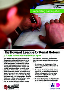 Embedding participation  U R Boss second Interim evaluation report The Howard League for Penal Reform’s U R Boss project was established to enhance its legal service for children and young people