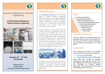 European Federation of Chemical Engineering 3rd PhD-Student Workshop on Polymer Reaction Engineering  General Information