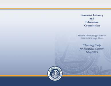 Financial Literacy and Education Commission Research Priorities applied to the[removed]Strategic Focus