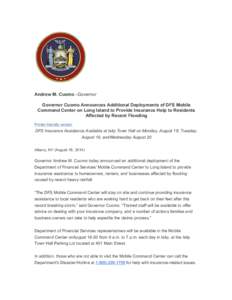 Andrew M. Cuomo -Governor Governor Cuomo Announces Additional Deployments of DFS Mobile Command Center on Long Island to Provide Insurance Help to Residents Affected by Recent Flooding Printer-friendly version