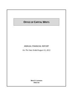 OFFICE OF CAPITAL WRITS  ANNUAL FINANCIAL REPORT For The Year Ended August 31, 2011  BRAD D. LEVENSON