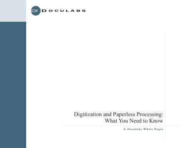 Digitization and Paperless Processing: What You Need to Know