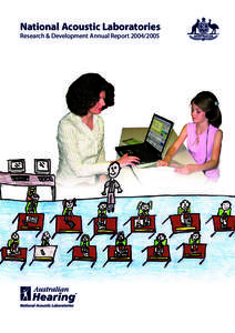 National Acoustic Laboratories Research & Development Annual Report[removed] Cover picture: The front cover of this report shows the Listening in Spatialized Noise – Continuous Discourse Test (LISN-CD®). The LISNCD 