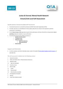 2013 Justice & Forensic Mental Health Network Stream/Unit Level Self-Assessment Quality Systems Assessment (QSA) Self Assessment •