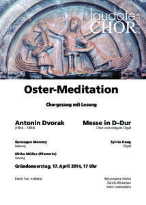 Oster-Meditation Chorgesang mit Lesung Antonin Dvorak	 (1804 – 1894)