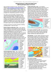 Earthlearningidea - http://www.earthlearningidea.com/  Opengeoscience 2: tilted and folded rocks Opening geological maps to the world Open the British Geological Survey ‘OpenGeoscience’ website at http://www.bgs.ac.u