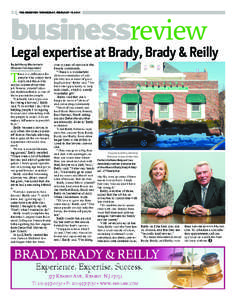 24  businessreview THE OBSERVER | WEDNESDAY, FEBRUARY 19, 2014  Legal expertise at Brady, Brady & Reilly