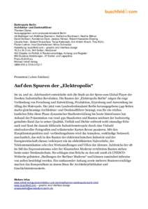 Elektropolis Berlin Architektur- und Denkmalführer Thorsten Dame herausgegeben vom Landesdenkmalamt Berlin mit Beiträgen von Matthias Baxmann, Katharina Beckmann, Nadine Bittner, David Derksen, Konstanze Dyck, Jessica 