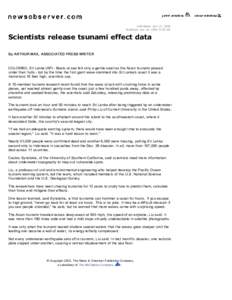 Published: Jan 15, 2005 Modified: Jan 16, 2005 9:30 PM Scientists release tsunami effect data By ARTHUR MAX, ASSOCIATED PRESS WRITER