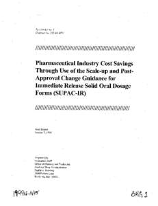 Task Order No. 5 Contract No[removed]Pharmaceutical Industry Cost Savings Through Use of the Scale-up and PostApproval Change Guidance for Immediate Release Solid Oral Dosage