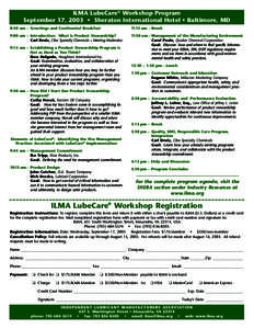 ILMA LubeCare® Workshop Program September 17, 2003 • Sheraton International Hotel • Baltimore, MD 8:30 am – Greetings and Continental Breakfast 11:15 am – Break