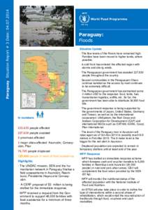 Paraguay Situation Report # 3 Date: [removed]Paraguay: Floods Situation Update · The flow levels of the Rivers have remained high.