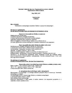 Kísérletek kulturális elemzésre. Experimente în cercetarea culturală. Experiments in cultural analysis. Cluj: EFES, 1997 TARTALOM CUPRINS