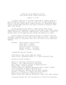 Minutes of the Meeting of the New Jersey Water Supply Authority August 2, 2010 A regular meeting of the New Jersey Water Supply Authority was convened on August 2, 2010 at 2:00 P.M. in the Conference Room of the New Jers