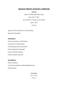 MASSAGE THERAPY ADVISORY COMMITTEE AGENDA James A. Rhodes State Office Tower Room 336, 3rd Floor 30 E. Broad St., Columbus, Ohio[removed]April 5, 2012