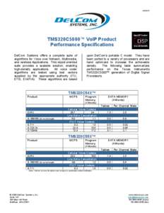 [removed]TMS320C5000™ VoIP Product Performance Specifications DelCom Systems offers a complete suite of algorithms for Voice over Network, Multimedia,