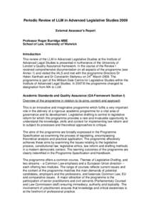 Periodic Review of LLM in Advanced Legislative Studies 2009 External Assessor’s Report Professor Roger Burridge MBE School of Law, University of Warwick Introduction This review of the LLM in Advanced Legislative Studi